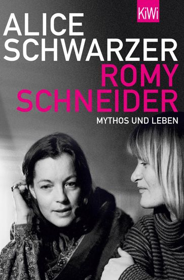 Romy Schneider - Alice Schwarzer