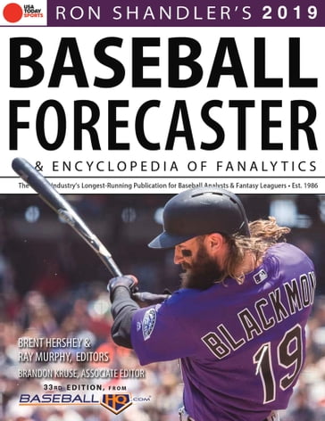 Ron Shandler's 2019 Baseball Forecaster - Brandon Kruse - Brent Hershey - Ray Murphy - Ron Shandler