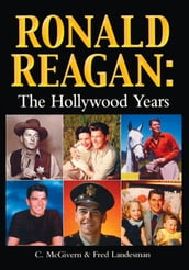 Ronald Reagan: The Hollywood Years