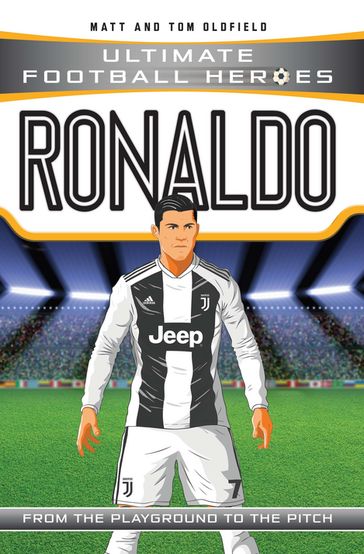 Ronaldo (Ultimate Football Heroes - the No. 1 football series) - MATT OLDFIELD - Ultimate Football Heroes