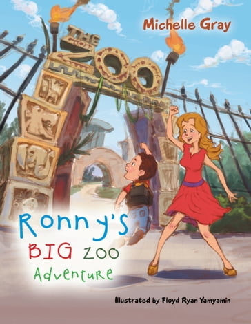 Ronny's Big Zoo Adventure - Michelle Gray