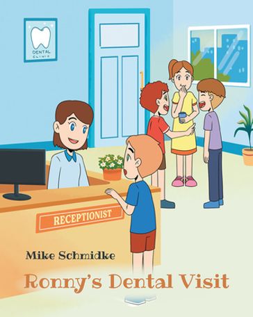Ronny's Dental Visit - Mike Schmidke