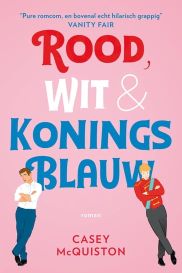 Rood, wit & koningsblauw - Casey McQuiston