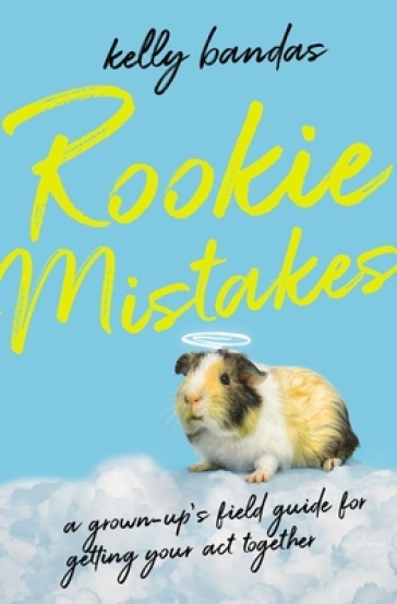 Rookie Mistakes - Kelly Bandas