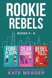 Rookie Rebels: Books 4-6