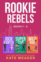 Rookie Rebels: Books 7-9