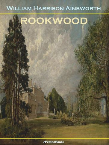 Rookwood - William Harrison Ainsworth