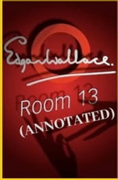 Room 13 (Annotated)