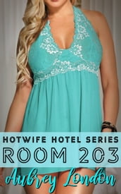 Room 203: Hotwife Hotel 3