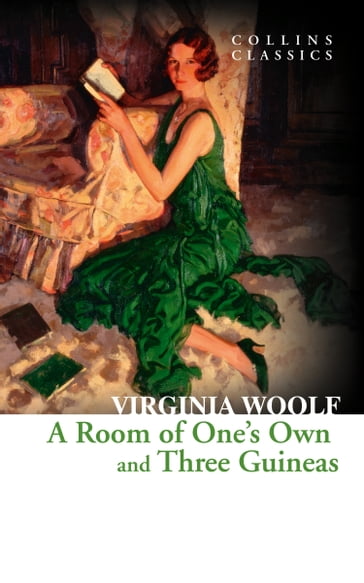 A Room of One's Own and Three Guineas (Collins Classics) - Virginia Woolf