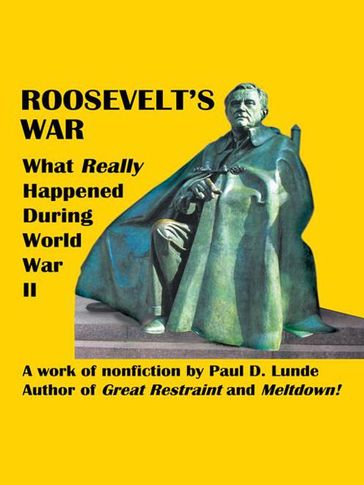 Roosevelt's War - Paul D. Lunde