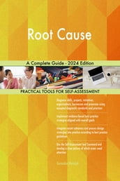 Root Cause A Complete Guide - 2024 Edition