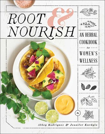 Root & Nourish - Abbey Rodriguez - Jennifer Kurdyla