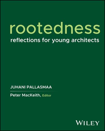 Rootedness - Juhani Pallasmaa