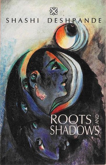 Roots and Shadows - Shashi Deshpande