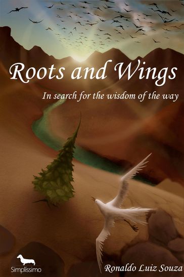 Roots and wings - Ronaldo Luiz Souza