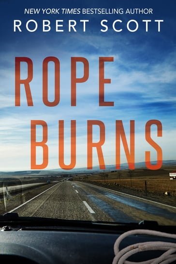 Rope Burns - Robert Scott