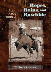 Ropes, Reins, and Rawhide