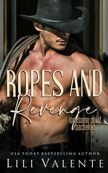 Ropes and Revenge - Lili Valente