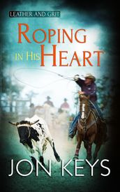 Roping in his Heart