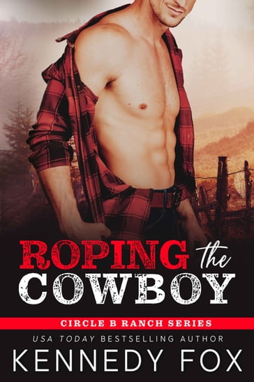 Roping the Cowboy - Kennedy Fox