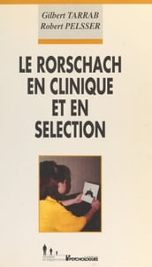 Le Rorschach en clinique et en sélection