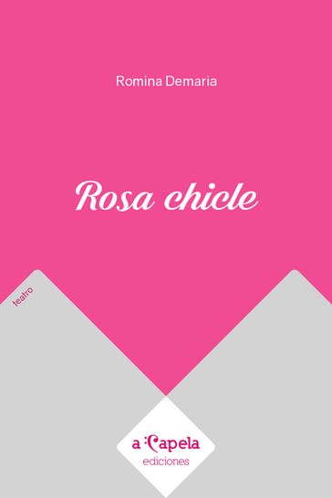 Rosa chicle - Romina Demaria