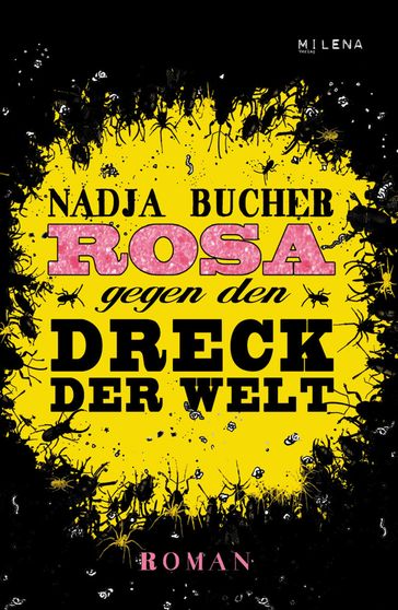 Rosa gegen den Dreck der Welt - Nadja Bucher