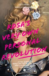 Rosa s Very Own Personal Revolution