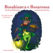 Rosabianca e Rosarossa
