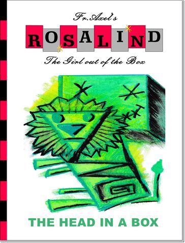 Rosalind and the Head in a Box - Father Axel