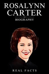 Rosalynn Carter Biography