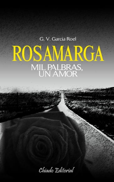 Rosamarga - Gerardo Víctor García Roe