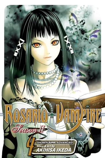 Rosario+Vampire: Season II, Vol. 4 - Akihisa Ikeda