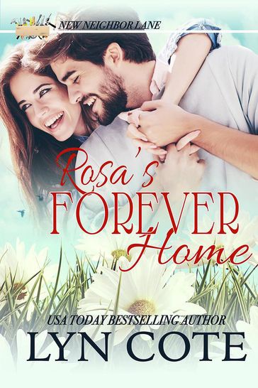 Rosas Forever Home - Lyn Cote