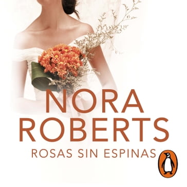 Rosas sin espinas - Nora Roberts