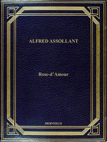 Rose-D'Amour - Alfred Assollant