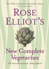 Rose Elliot s New Complete Vegetarian