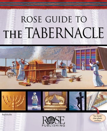 Rose Guide to the Tabernacle - Rose Publishing