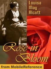 Rose In Bloom (Mobi Classics)