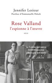 Rose Valland, l espionne à l oeuvre