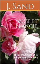 Rose et Blanche