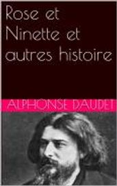 Rose et Ninette et autres histoire