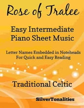 Rose of Tralee Easy Intermediate Piano Sheet Music