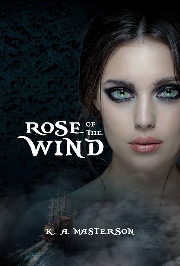 Rose of the Winds - K.A. Masterson