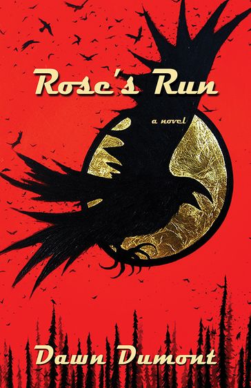 Rose's Run - Dawn Dumont