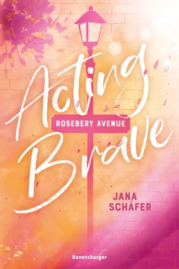 Rosebery Avenue, Band 1: Acting Brave - Jana Schafer
