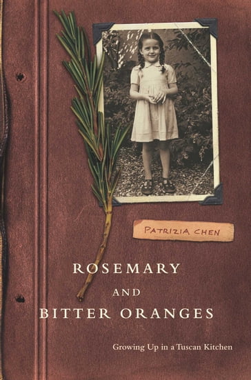 Rosemary and Bitter Oranges - Patrizia Chen