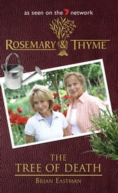 Rosemary and Thyme: The Tree of Death