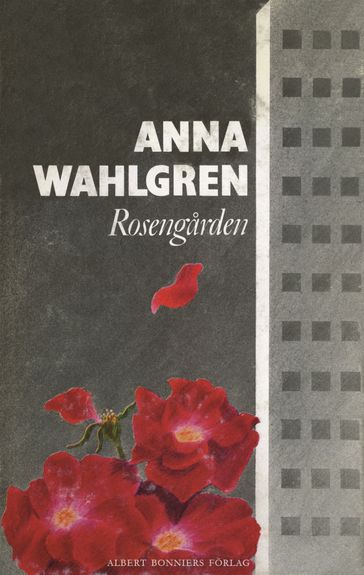 Rosengarden - Anna Wahlgren